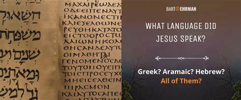 What Language Did Jesus Speak? Greek? Aramaic? Hebrew?