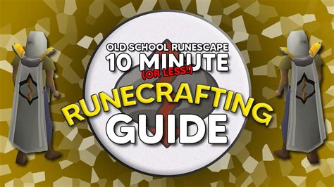 OSRS RUNECRAFTING Guide in 10 Minutes OR LESS! - YouTube