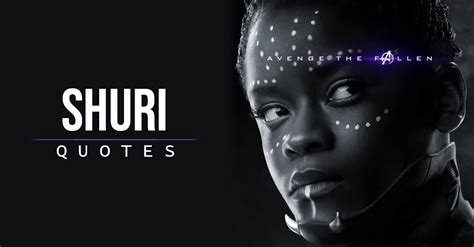 The Best 'Shuri' Quotes from the Marvel Universe | Scattered Quotes