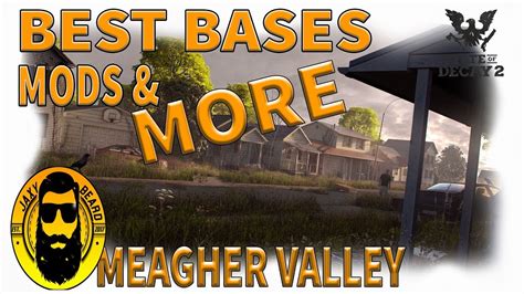 BEST BASES, MODS, and MORE! State of Decay 2 Meagher Valley Survival Guide - YouTube