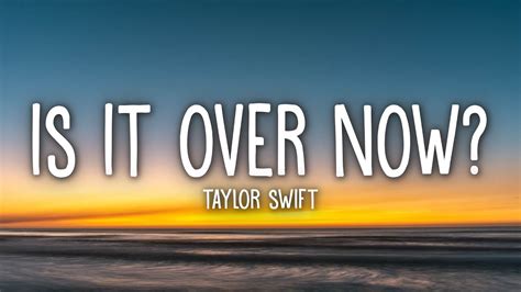 Taylor Swift - Is It Over Now? (Taylor's Version) (Lyrics) - YouTube