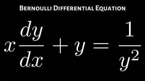 Bernoulli's Differential Equation