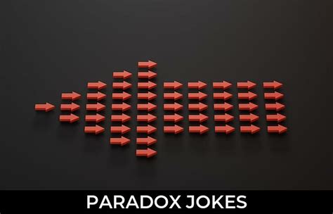 64+ Paradox Jokes And Funny Puns - JokoJokes