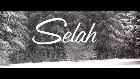 Selah - Where Are You Christmas (Official Music Video) - YouTube