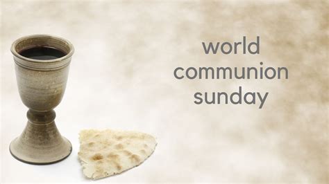 World Communion Sunday - Chamblee First UMC