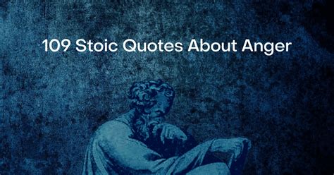 109 Stoic Quotes About Anger