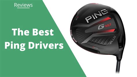 The 7 Best Ping Drivers: Distance and Forgiveness (2023)