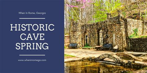 What to see when you visit historic cave spring georgia – Artofit