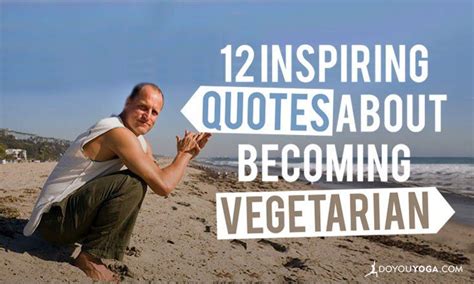 12 Inspiring Quotes About Becoming Vegetarian - DoYou | Becoming vegetarian, Vegetarian meal ...