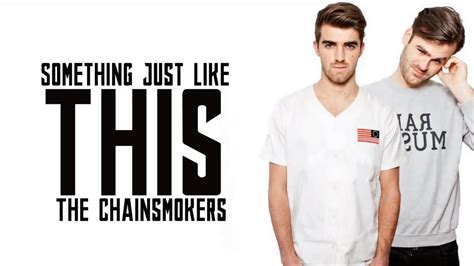 Something Just Like This - The Chainsmokers & Coldplay (Lyrics) - YouTube