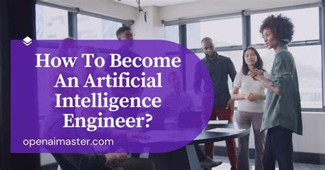 How To Become An Artificial Intelligence Engineer?