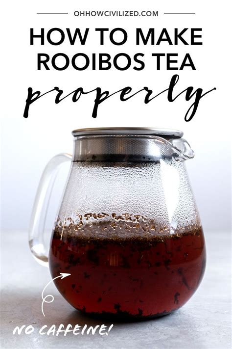 How to Make Rooibos Properly | Rooibos tea recipes, Rooibos tea ...