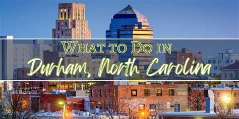 What to Do in Durham, NC