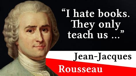 Jean-Jacques Rousseau: Quotes That Much Worth To Know | Life Quotes - YouTube