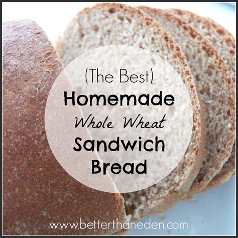 (The Best) Homemade Whole Wheat Sandwich Bread Recipe - Mary Haseltine