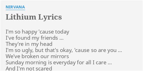 "LITHIUM" LYRICS by NIRVANA: I'm so happy 'cause...