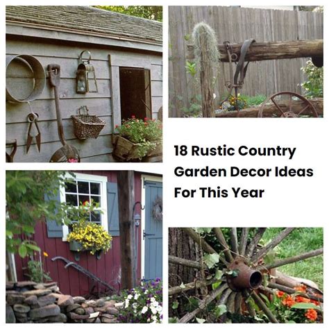 18 Rustic Country Garden Decor Ideas For This Year | SharonSable