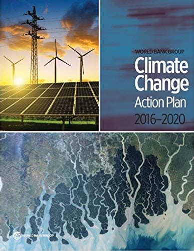 World Bank Group Climate Change Action Plan 2016-2020 by World Bank ...