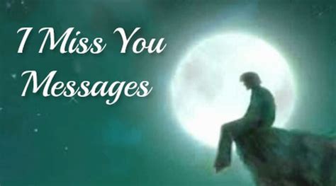 I Miss You Text Messages, Miss You Love Messages