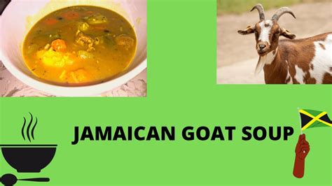 JAMAICAN GOAT SOUP - YouTube