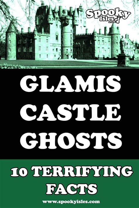 Glamis Castle Ghosts: 10 Terrifying Facts | Spooky Isles | Glamis ...