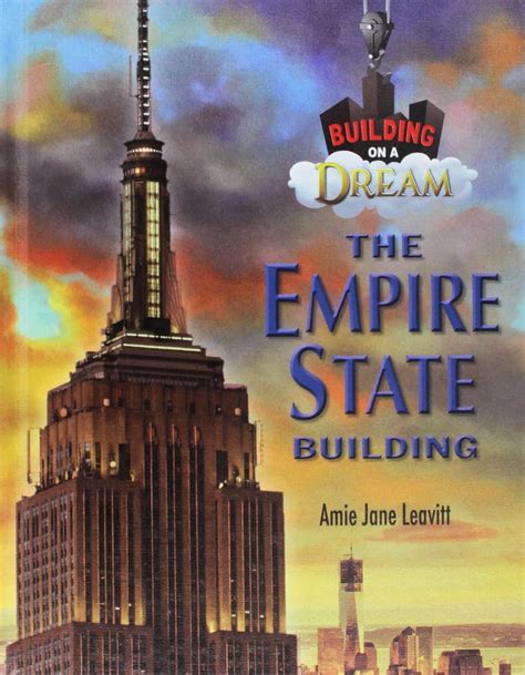 The Empire State Building (Building on a Dream): Leavitt, Amie Jane ...