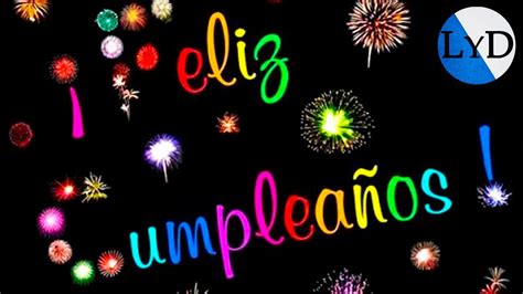 ¡ FELIZ CUMPLEAÑOS ! 🎉 Felicitación de Cumpleaños Original para Enviar 🎈 Canción Cumpleaños ...