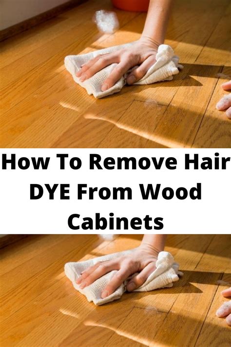 How To Remove Hair DYE From Wood Cabinets in 2021 | Hair dye removal, Wood cabinets, Dyed hair