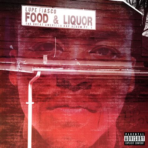 Rap It Up Design: Lupe Fiasco - Food and Liquor Cover