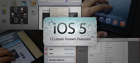 12 Lesser Known iOS 5 Features That You Might Not Have Noticed