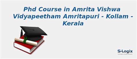 Amrita Vishwa Vidyapeetham Amritapuri | PhD Computer Science | S-Logix