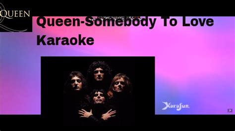 Queen Somebody To Love KARAOKE - YouTube