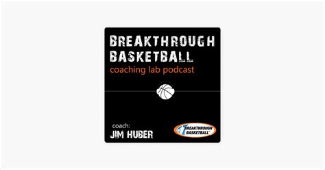 ‎Breakthrough Basketball Coaching Lab on Apple Podcasts