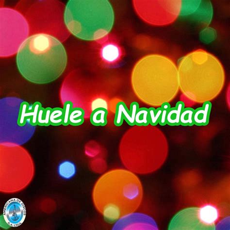 Huele a Navidad by Various Artists