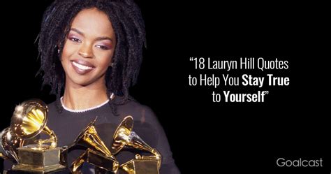 18 Lauryn Hill Quotes to Help You Stay True to Yourself