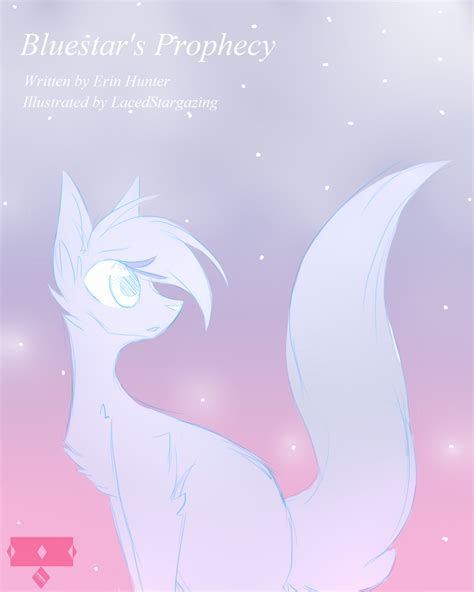 Bluestar's Prophecy Cover by LacedStargazing on DeviantArt