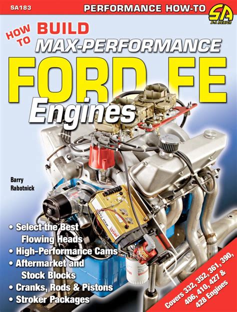 How To Build Max-Performance Ford Fe Engines | Ellery Publications