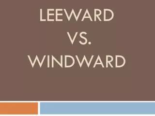 PPT - Windward and Leeward Sides of a Mountain Range PowerPoint Presentation - ID:5563339