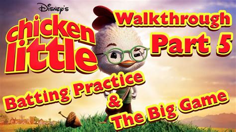 Disney's Chicken Little | Gameplay/Walkthrough Part 5 - Batting Practice & The Big Game - YouTube