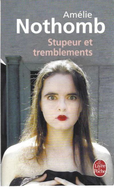 Stupeur et tremblements - Librairie d’occasion en ligne - Livr'Ensemble