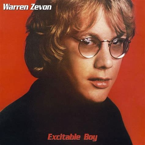 Warren Zevon - Excitable Boy (Remastered) Lyrics and Tracklist | Genius