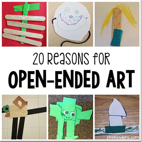 20 Reasons for Open Ended Art - PreKinders