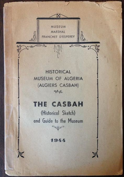 The Casbah (Historical Sketch) and Guide to the Museum by Historical ...