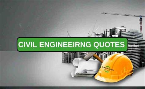 55 Best Civil Engineering Quotes You need to know about