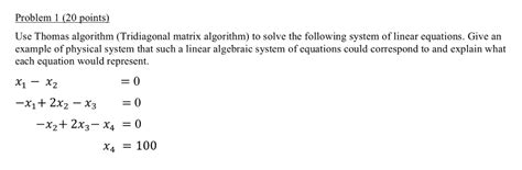 Solved Problem 1 (20 points) Use Thomas algorithm | Chegg.com