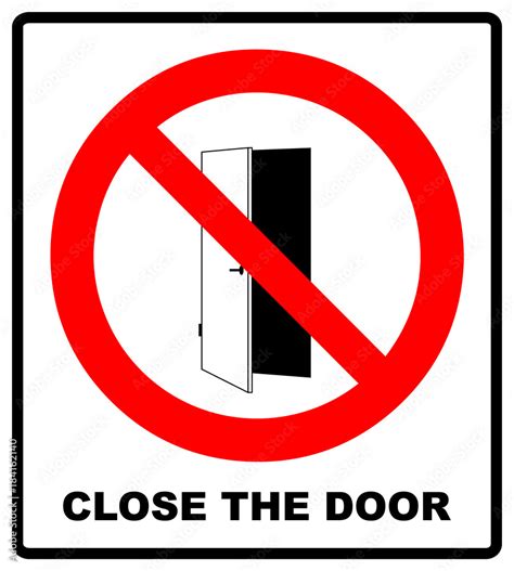 Close the door sign. Keep this door closed icon. Vector illustration isolated on white. Warning ...