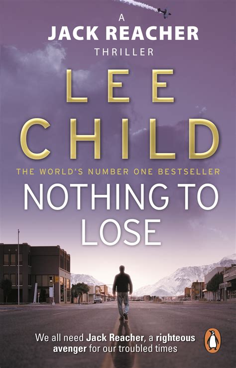 Nothing To Lose by Lee Child - Penguin Books Australia