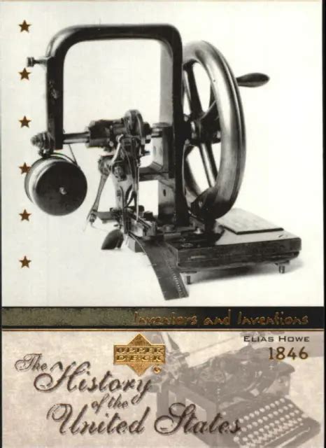2004 HISTORY THE United States Inventors Inventions # II30 Elias Howe $1.50 - PicClick