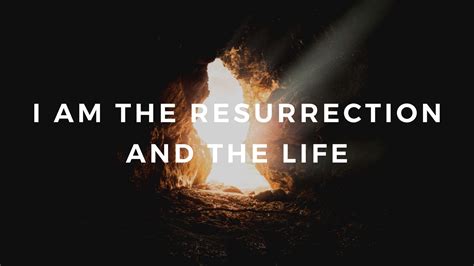 The Resurrection and the Life - Common Grace