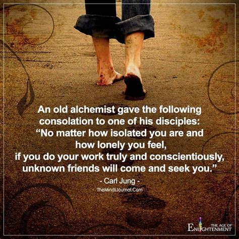 An Old Alchemist Gave The Following Consolation To One Of His Disciples | Carl jung quotes ...